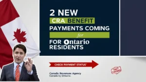 2 New CRA Benefit Payments for Ontario in November 2024