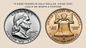 13 Rare Franklin Half Dollar Coins That Could Be Worth a Fortune