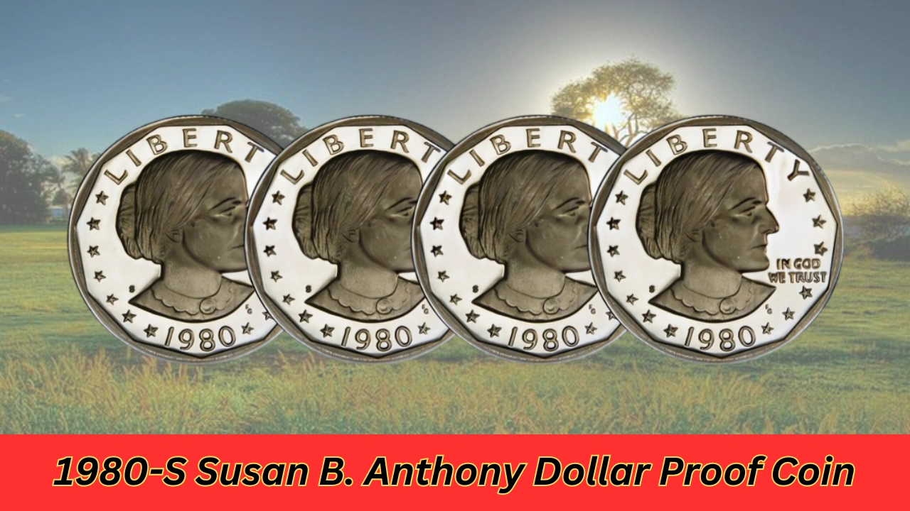 1980-S Susan B. Anthony Dollar Proof Coin Rarity, Value, and Collecting Tips