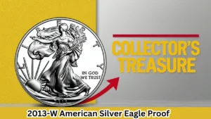 2013-W American Silver Eagle Proof A Must-Have for Collectors