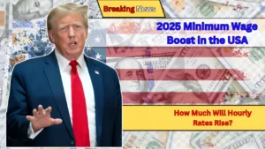 2025 Minimum Wage Boost in the USA How Much Will Hourly Rates Rise