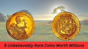 9 Unbelievably Rare Coins Worth Millions