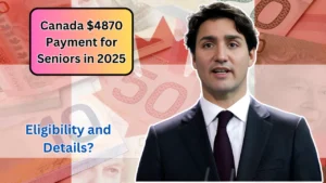 Canada $4870 Payment for Seniors in 2025 – Eligibility and Details