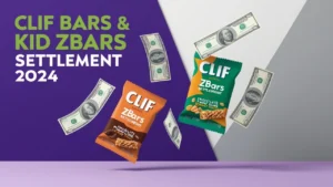 Clif Bars & Kid ZBars Settlement 2024 A Complete Guide on How to Claim Your Compensation