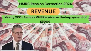 HMRC Pension Underpayment Correction 200K Seniors to Receive £5,000 Boost in 2024