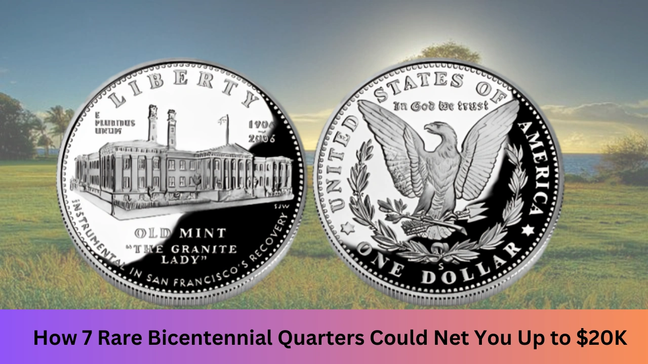 How 7 Rare Bicentennial Quarters Could Net You Up to $20K