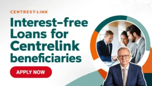 Interest-Free Loans for Centrelink Recipients