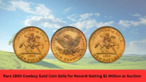 Rare 1850 Cowboy Gold Coin Sells for Record-Setting $1 Million at Auction