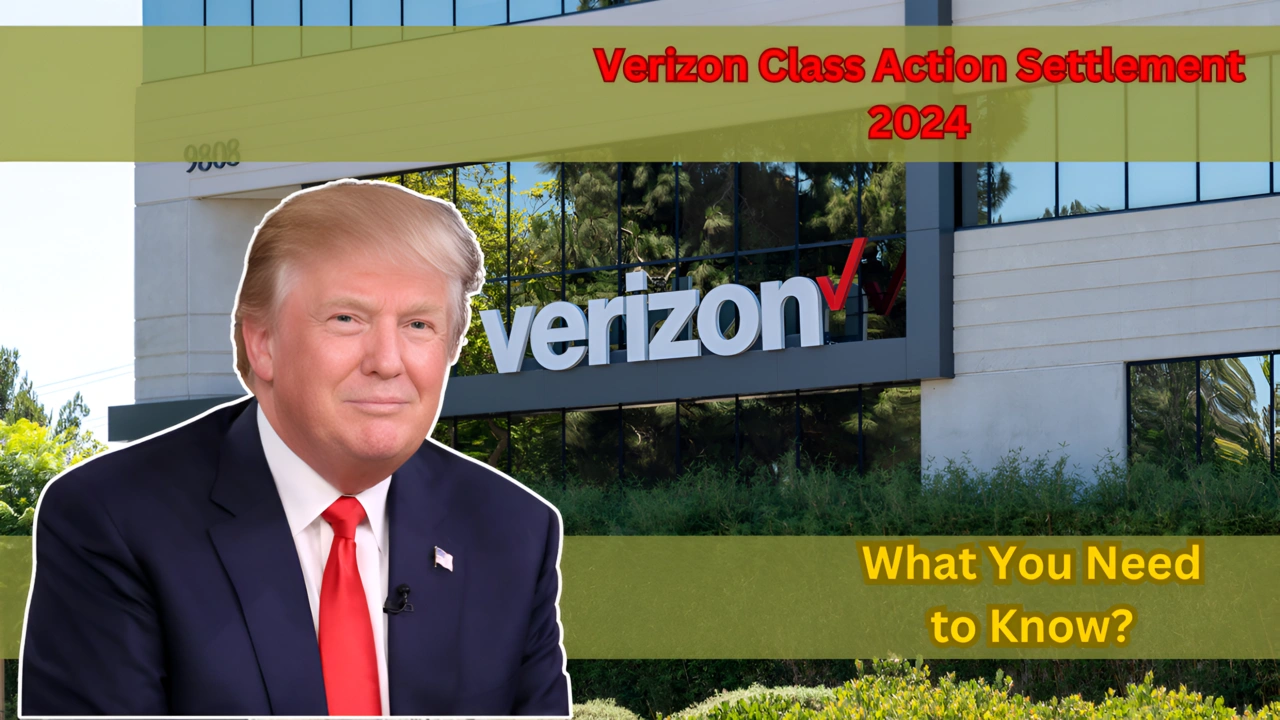 Verizon Class Action Settlement 2024 $100 Million to Be Paid to Eligible Customers—Here's What You Need to Know