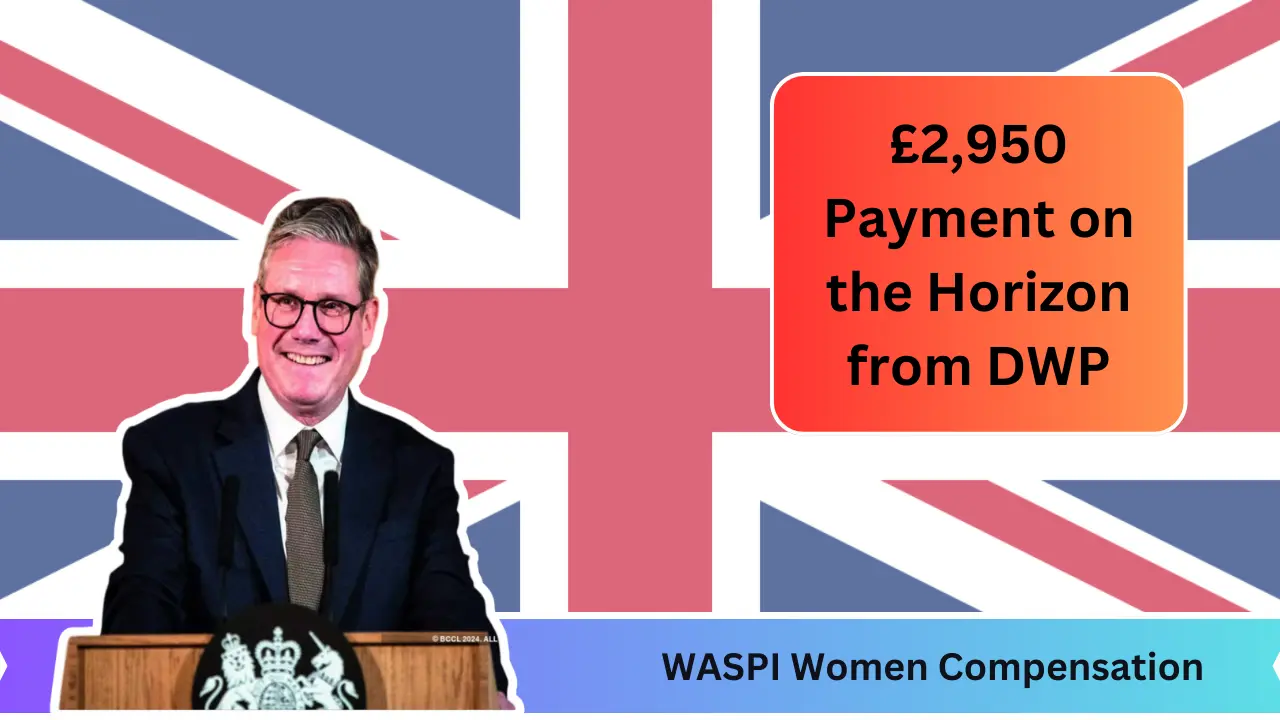 WASPI Women Compensation £2,950 Payment on the Horizon from DWP