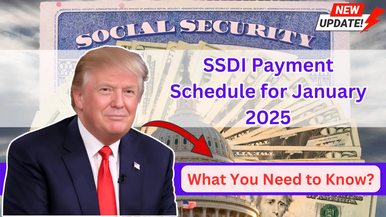 SSDI Payment Schedule for January 2025 What You Need to Know